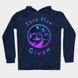 zero flux given,Funny Welding Gift Hoodie